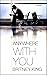 Anywhere with You (With You...