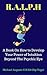 R.A.L.P.H - : A Book On How to Develop The Power of Intuition Beyond The psychic Eye