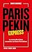 Paris-Pékin express: La nou...