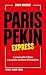 Paris-Pékin express by David BAVEREZ