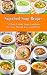 Superfood Soup Recipes: A C...