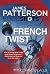 French Twist by James  Patterson