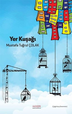 Yer Kuşağı: Çağa Karşı Denemeler