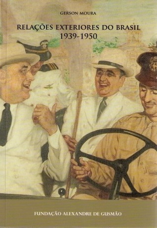 Relações Exteriores do Brasil 1939-1950