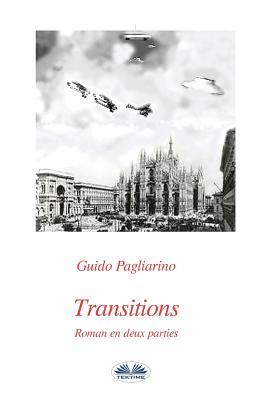 Transitions: Roman en deux parties: Univers parallèles- Le péché originel (French Edition)