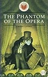 The Phantom of the Opera by Gaston Leroux