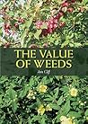 The Value of Weeds by Ann Cliff