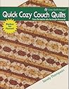 Quick Cozy Couch Quilts: Six Fast and Easy Patterns