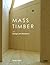 Mass Timber: Design and Research (ORO)