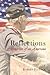 Reflections: Memories of an American