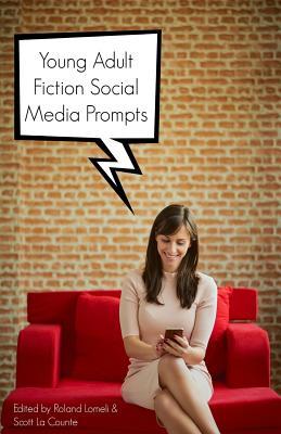 Young Adult Fiction Social Media Prompts: 350+ Prompts for Authors (For Blogs, Facebook, and Twitter)