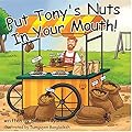 Put Tony's Nuts in Your Mouth!: Reach Around Books--Season One, Book Four