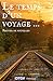 Le temps d'un voyage... (French Edition)