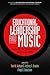 Educational Leadership and Music (New Directions in Educational Leadership: Innovations in Scholarship, Teaching, and Service)