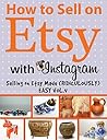 How to Sell on Etsy With Instagram | Selling on Etsy Made (Ri... by Charles Huff