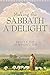 Making the Sabbath a Delight by Brent L. Top