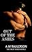 Out of the Ashes (Trust, #2)