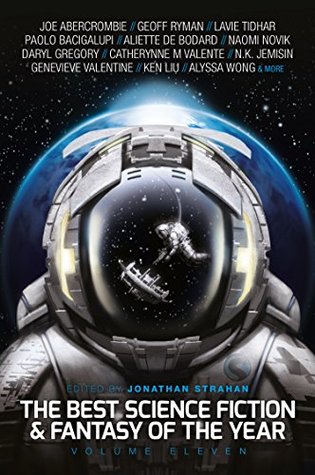 The Best Science Fiction & Fantasy of the Year, Volume Eleven (Kindle Edition)