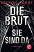 Sie sind da (Die Brut, #1)
