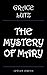 The Mystery of Mary