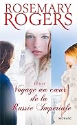 Voyage au coeur de la Russie Impériale : l'intégrale de la série