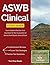 ASWB Clinical Study Guide: Exam Review & Practice Test Questions for the Association of Social Work Boards Clinical Exam