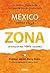 México entra en la zona (Nutrición y dietética) (Spanish Edition)