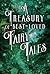 A Treasury of Best-Loved Fairy Tales by Various A Treasury of Best-Loved Fairy Tales by Various