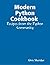Modern Python Cookbook : Recipes from the Python Community