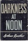 Darkness at Noon by Arthur Koestler