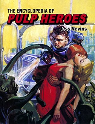 The Encyclopedia of Pulp Heroes (Kindle Edition)