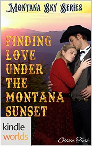 Finding Love Under the Montana Sunset (Montana Sky)