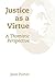 Justice as a Virtue: A Thomistic Perspective
