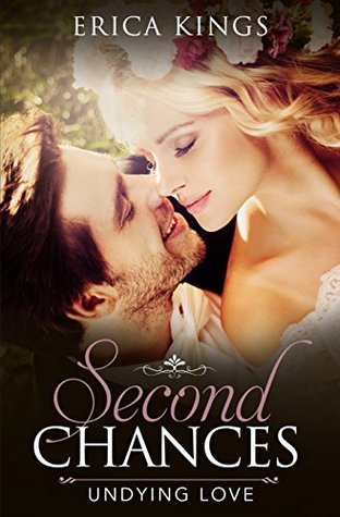 Second Chances: Undying Love (Kindle Edition)