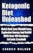 Ketogenic Diet Unleashed : ...