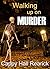 Walking Up On Murder (The G...