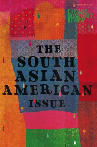 Chicago Quarterly Review Vol. 24: The South Asian American Issue