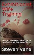 Exhibitionist Wife Training: Amy gets a very special massage on the cruise as our new friends watch!
