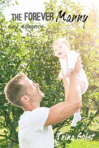 The Forever Manny: Gay Romance