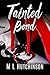 Tainted Bond