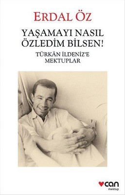 Yaşamayı Nasıl Özledim Bilsen! (Paperback)