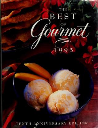 The Best of Gourmet 1995: Featuring the Flavors of Mexico (Hardcover)