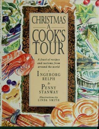 Christmas: A Cooks Tour (Hardcover)
