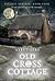 Old Cross Cottage (Psychic Surveys, #4)
