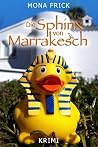 Die Sphinx von Marrakesch (Schäfers Ermittlungen 4) (German Edition) Die Sphinx von Marrakesch (Schäfers Ermittlungen 4) (German Edition)