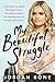 My Beautiful Struggle by Jordan Bone