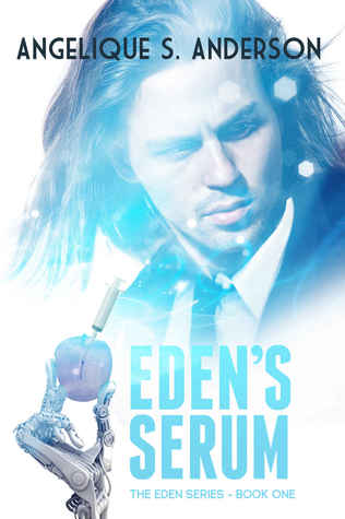 Eden's Serum (Eden Series, #1)