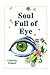Soul Full of Eye