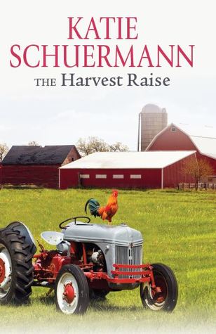 The Harvest Raise (Anthems of Zion, #3)