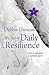 The Art of Daily Resilience: How to develop a durable spirit